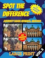 SPOT THE DIFFERENCE ACTIVITY BOOK 100 PICTURE PUZZLE SPECIAL EDITION LARGE PRINT VOL.2: More than 500 hidden differences and challenges have been created for all ages in this book. B0DBJ4GRS9 Book Cover
