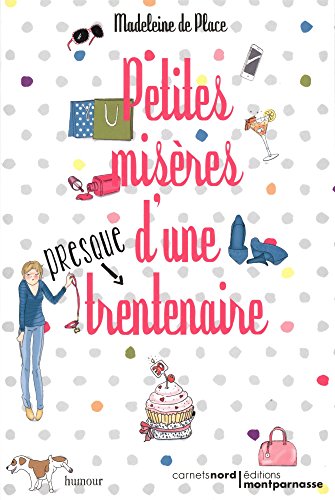 Petites misères d'une presque trentenaire