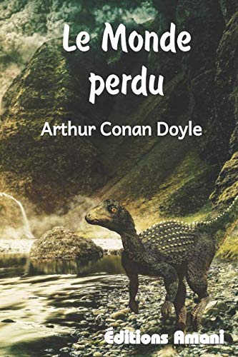 Le Monde perdu: Un Exploit du professeur Challe... [French] 172014365X Book Cover