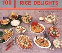100 RICE DELIGHTS B00KFEMNA6 Book Cover