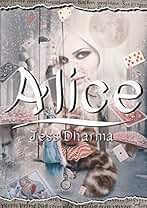 Alice: Libro autoconclusivo (Princesas sin tanto cuento nº 2)