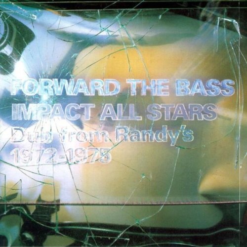 Forward the Bass:Dub from Randy'S 1972-1975
