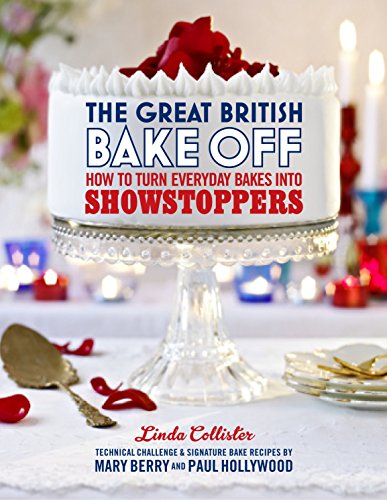 The Great British Bake Off: Turn Bakes Into Showstoppers