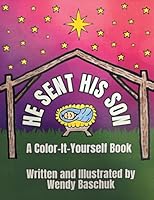 He Sent His Son: A Color-It-Yourself Book B0G366QF4M Book Cover