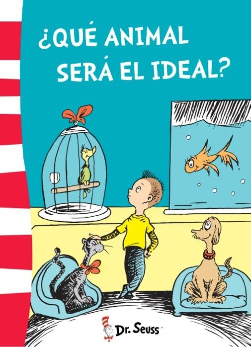 ¿Qué animal será el ideal? (Dr. Seuss) (Cuentos infantiles)