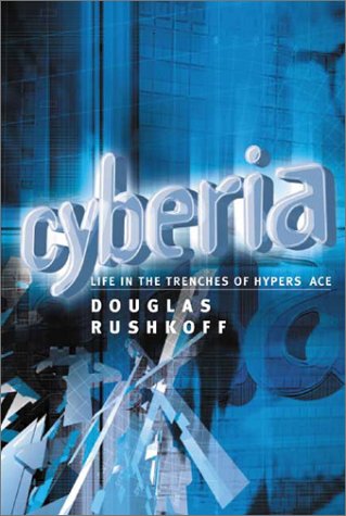 Cyberia: Life in the Trenches of Cyberspace cover