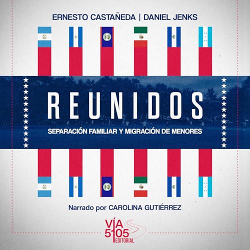 Reunidos: separación familiar y migración de menores cover art
