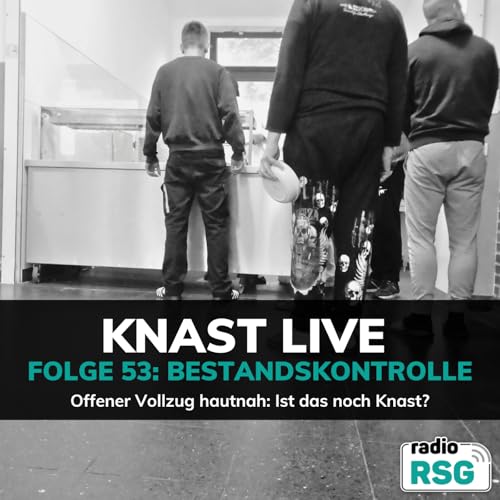 Bestandskontrolle - Ist das noch Knast?