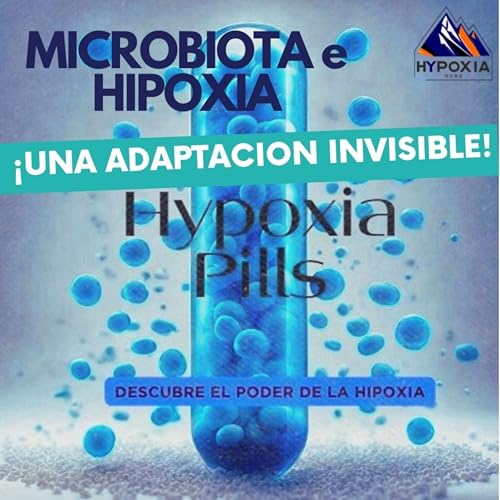 Microbiota e hipoxia. &iexcl;Una adaptaci&oacute;n invisible!