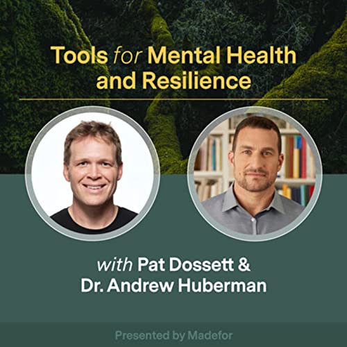 Dr. Andrew Huberman: Tools for Mental Health and Resilience cover art
