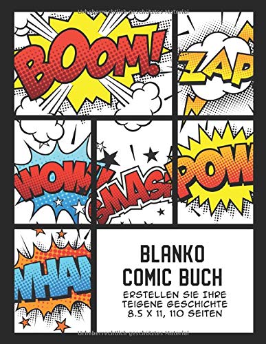 Blanko Comic Buch: Erstellen Sie Ihre eigene Geschichte, Comics und Graphic Novels (Comicbuchmacher für Kinder)