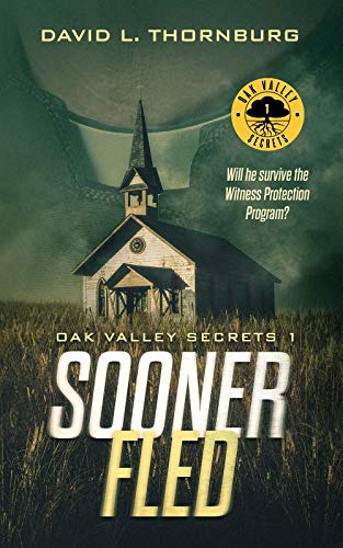 Sooner Fled: Oak Valley Secrets 1 (English Edition)