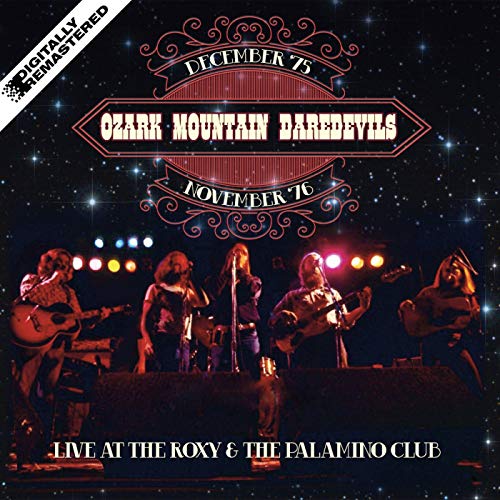 Play Live At The Roxy And The Palomino (Remastered) by Ozark Mountain Daredevils on Amazon Music