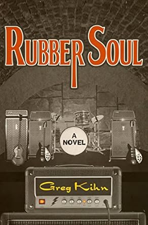 Rubber Soul: A Novel (Dust Bin Bob Book 1)