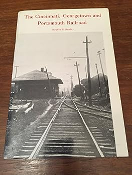 Paperback The Cincinnati, Georgetown and Portsmouth Railroad Book