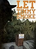 Let Timmy Smoke