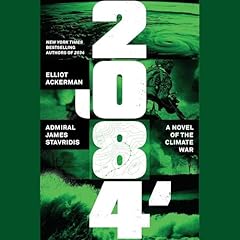 2084 Audiolibro Por Elliot Ackerman, Admiral James Stavridis USN arte de portada