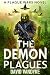 The Demon Plagues (Plague Wars Series Book 5)