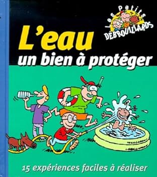 Paperback L'eau, un bien à protéger (Les Petits débrouillards) [French] Book