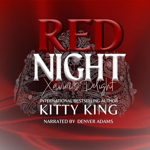Red Night: Xavier's Delight by Kitty King episode artwork
