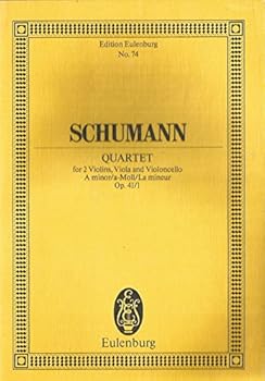 Sheet music Schumann Quartet for 2 Violins,Viola,Cello A Minor Op.41/1, Eulenburg No.74 Book