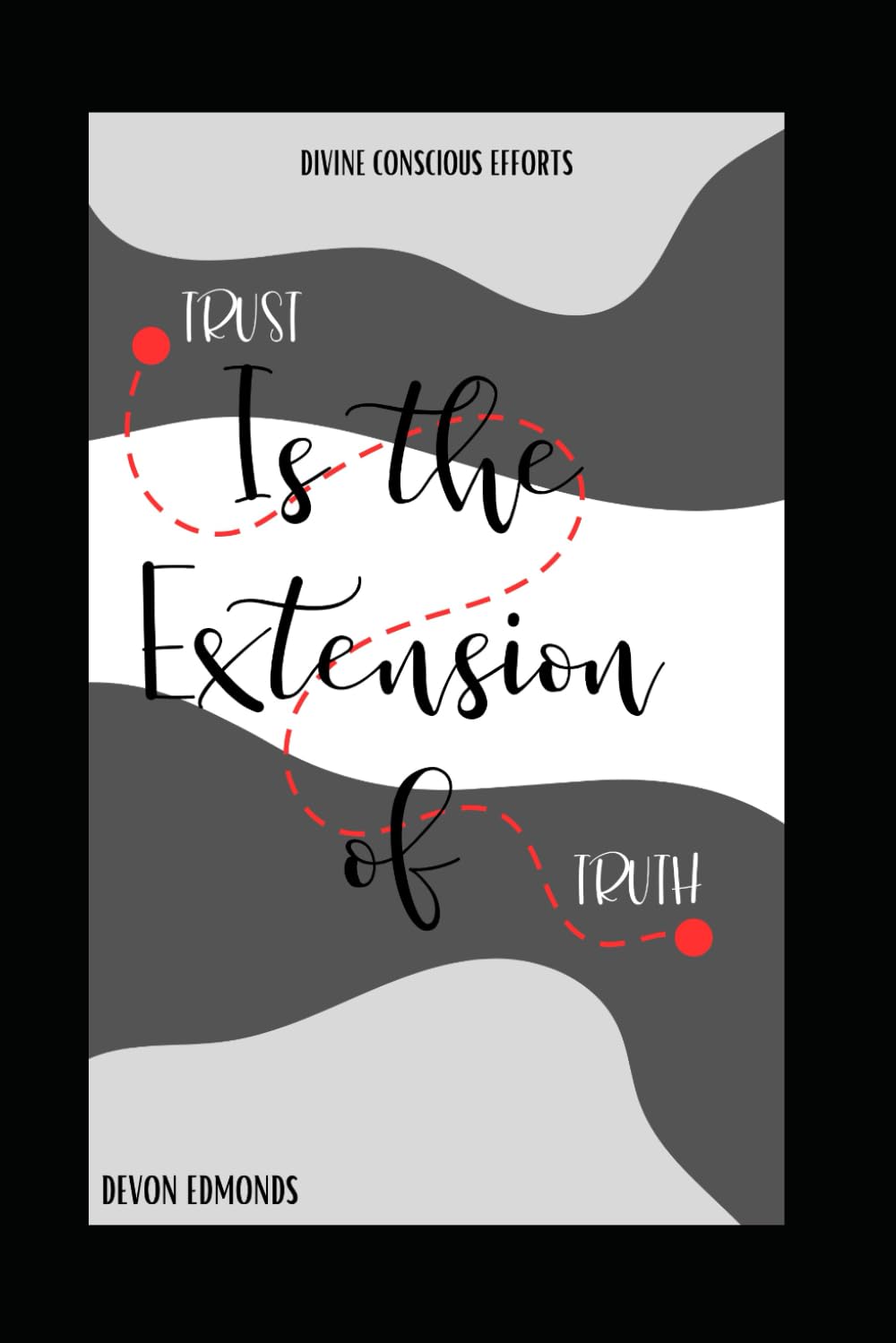 Trust is the Extension of Truth