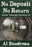 No Deposit No Return: Carter Peterson Mystery Series Book 3