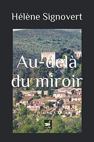 Au-delà du miroir: Roman (French Edition)