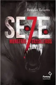 Sete monstros brasileiros