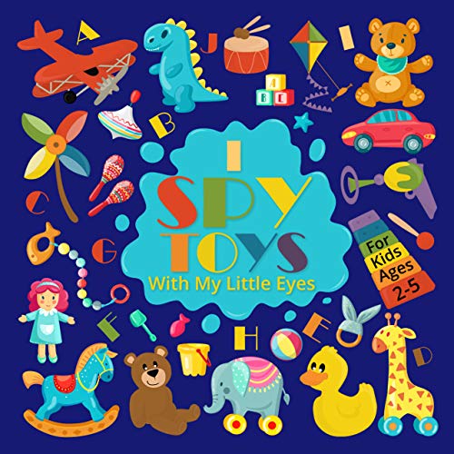 I Spy Toys With My Little Eyes For Kids Ages 25 A Fun Educational