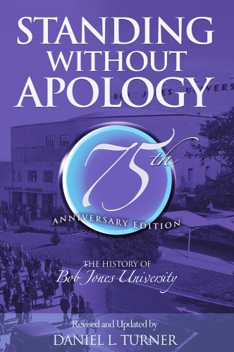 Standing Without Apology: The History of Bob Jo... 1579247105 Book Cover
