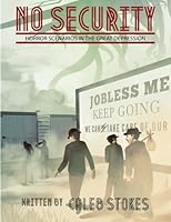 No Security: Horror Scenarios in the Great Depression 1494271958 Book Cover