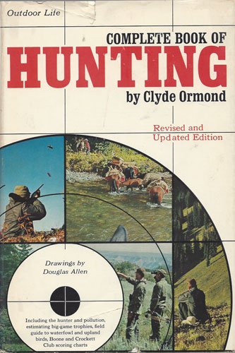Ormond, Clyde: COMPLETE BOOK OF HUNTING, REVISE... B00P7CSAYO Book Cover