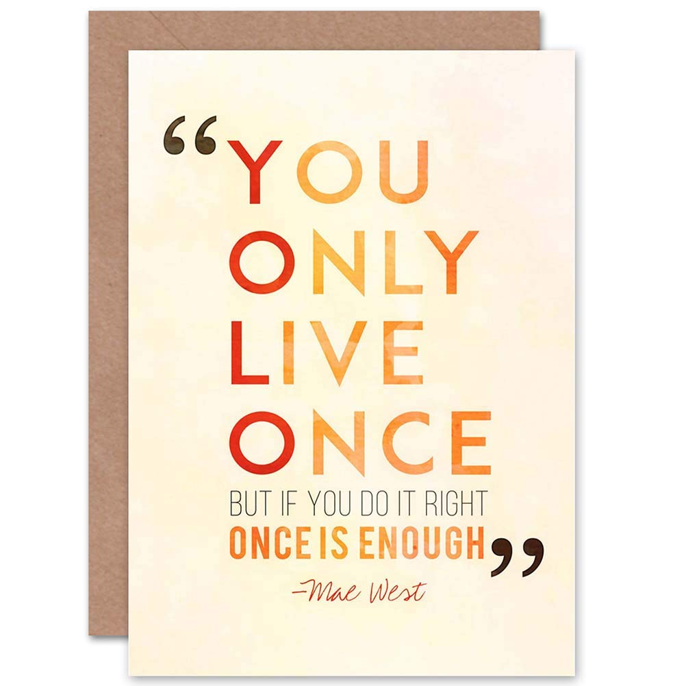 Wee Blue Coo OCCASION FRIENDSHIP MAE WEST LIVE ONCE ART GREETINGS GREETING CARD