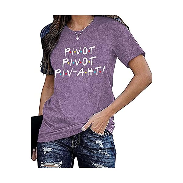 AEURPLT-Womens-Pivot-Funny-Cute-Graphic-T-Shirt-Short-Sleeve-Summer-Shirts Women Teen Girls Pivot Funny Cute Graphic T Shirt Tops Tees TV Show Merchandise