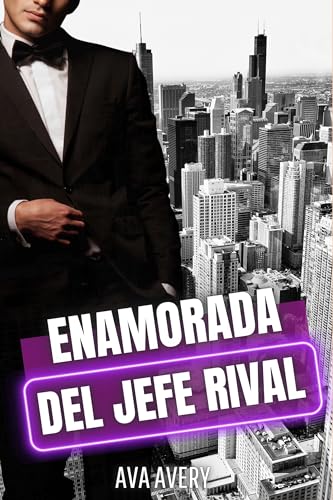 Enamorada del jefe rival: De enemigos a amantes (Los irresistibles abogados multimillonarios de Nueva York nº 3)