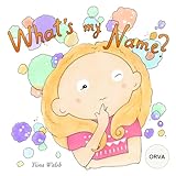  What\'s My Name? ORVA