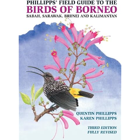 Phillipps' Field Guide to the Birds of Borneo: Sabah, Sarawak, Brunei, and Kalimantan - Fully Revised Third Edition (Princeton Field Guides, 88) Cover