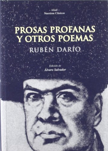 Prosas profanas y otros poemas: 29 (Nuestros clásicos) Prosas profanas y otros poemas: 29 (Nuestros clásicos)