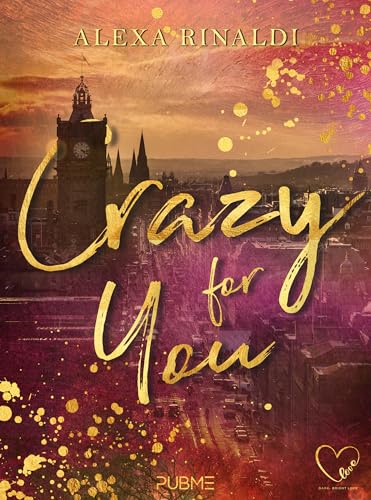 Crazy for you: (Collana Dark-Brightlove - PubMe) (PubMe Romance)