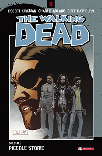 Piccole storie. The walking dead speciale: 4 Piccole storie. The walking dead speciale: 4
