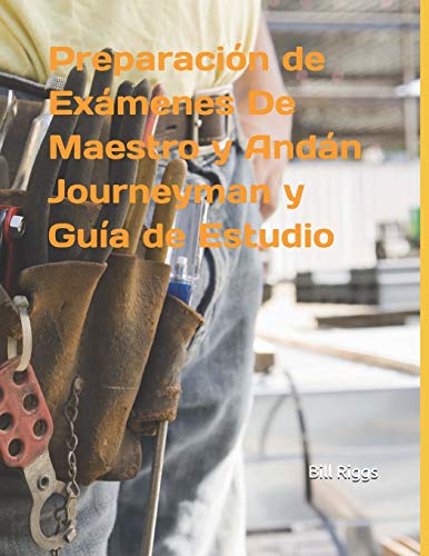 Preparación de Exámenes De Maestro y Andán Journeyman y Guía de Estudio (Spanish Edition) - image 1
