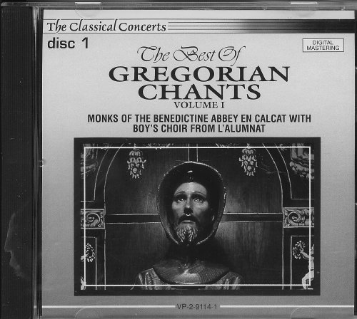 The Best of Gregorian Chants Volume 1 [Audio CD] Monks of the benedictine Abbey En Calcat and Boys C
