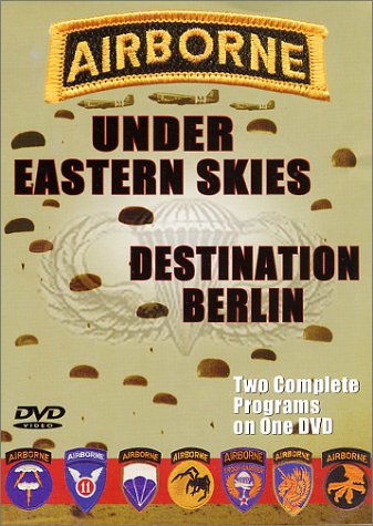 Airborne - Under Eastern Skies/Destination Berlin