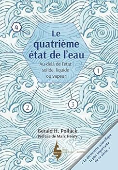 Paperback Le quatrième état de l'eau: Au-delà de liquide, solide et vapeur [French] Book