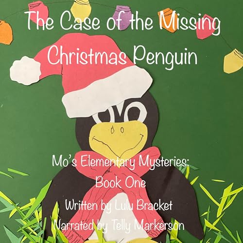 The Case of the Missing Christmas Penguin by Lulu Bracket episode artwork