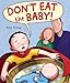 Don't Eat the Baby