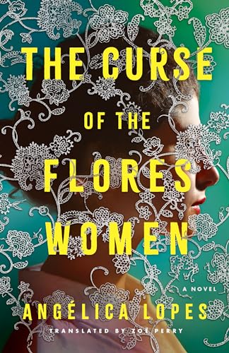 Cover of The Curse of the Flores Women: A Novel