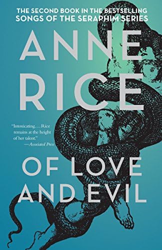Of Love and Evil: The Songs of the Seraphim, Book 2