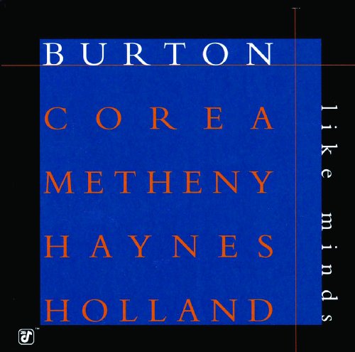 Gary Burton feat. Chick Corea, Pat Metheny, Roy Haynes & Dave Holland